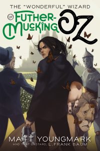 Cover for The "Wonderful" Wizard of Futhermucking Oz